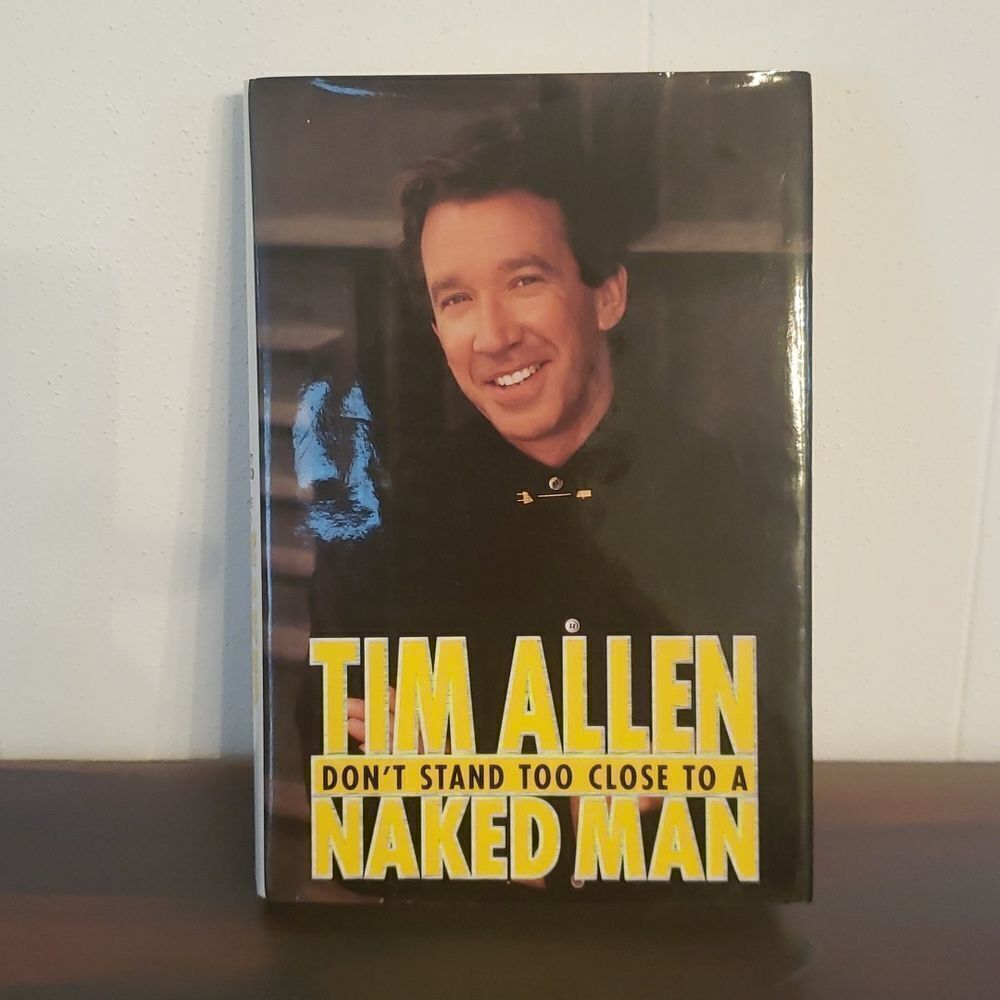 Vintage Book "Don't Stand Too Close to a Naked Man" Tim Allen 1st Edition (1994)
